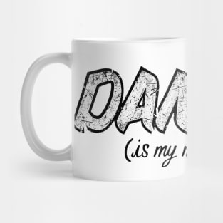 Danger is My Middle Name by Taiz Teez Mug